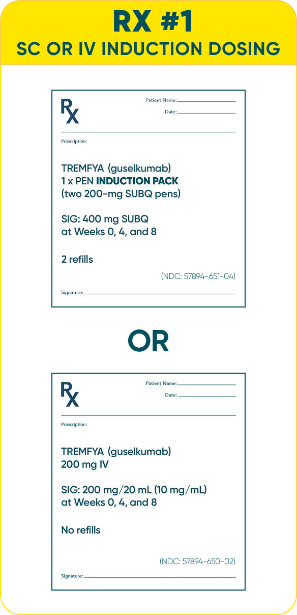 RX for TREMFYA® PEN Induction Pack or TREMFYA® 200 mg IV